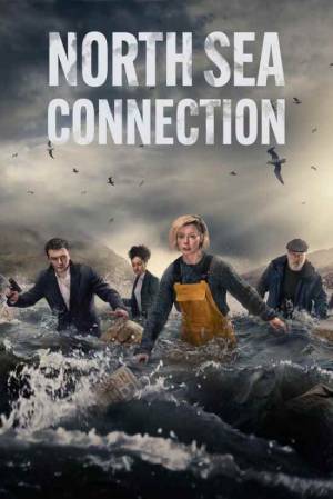 مسلسل North Sea Connection 2022 مترجم بدون إعلانات