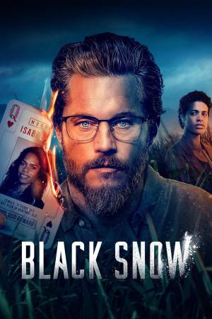 شاهد مسلسل Black Snow 2023 مترجم HD