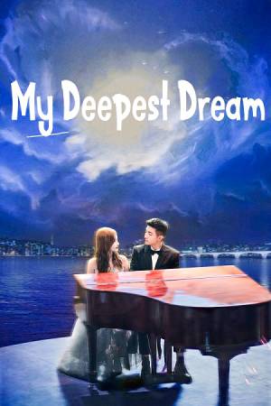 مسلسل My Deepest Dream 2022 مترجم اون لاين