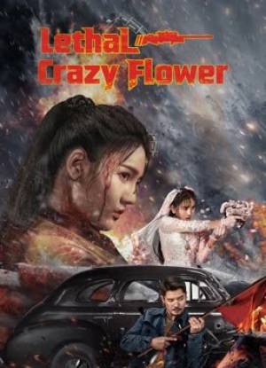 فيلم Lethal Crazy Flower 2023 مترجم مباشرة HD