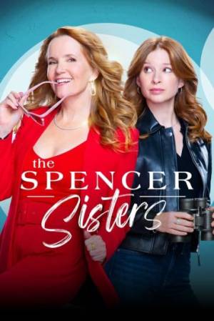 تحميل مسلسل The Spencer Sisters 2023 مترجم HD