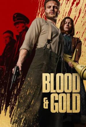 فيلم Blood & Gold 2023 مترجم HD