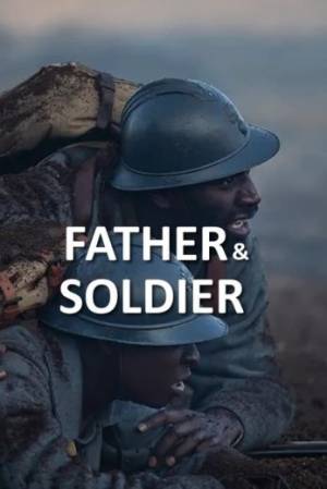 تحميل فيلم Father & Soldier 2022 مترجم HD
