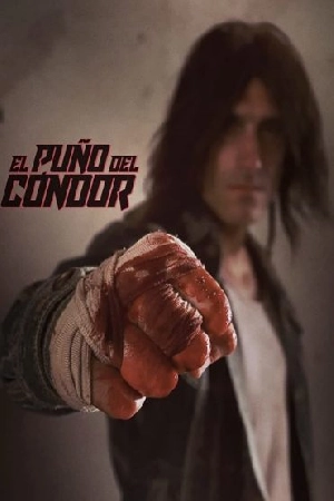 فيلم El Puño del Cóndor 2024 مترجم بدون إعلانات