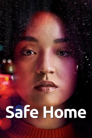 مسلسل Safe Home 2023 مترجم بدون إعلانات