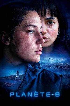 تحميل فيلم Planet B 2024 مترجم HD