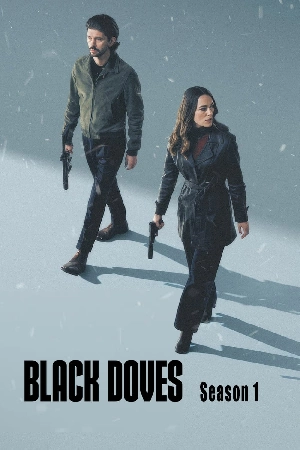 مسلسل Black Doves 2024 مترجم مباشرة HD