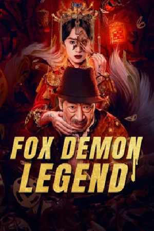 تحميل فيلم Fox Demon Legend 2025 مترجم HD