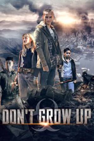 شاهد فيلم Don’t Grow Up 2015 مترجم HD