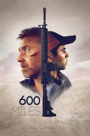 تحميل فيلم 600 Miles 2015 مترجم HD