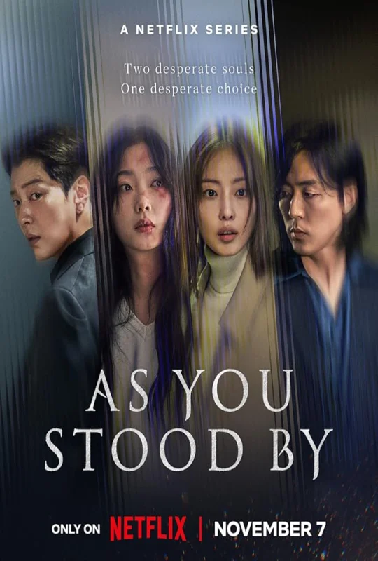 مسلسل As You Stood By 2025 مترجم مباشرة HD