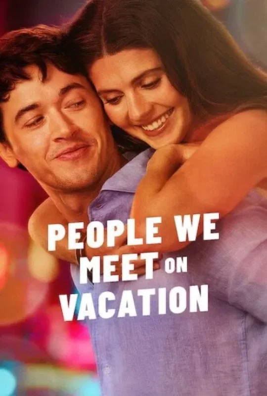 فيلم People We Meet on Vacation 2026 مترجم بدون إعلانات