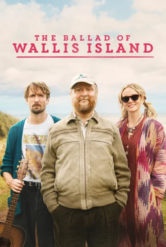 فيلم The Ballad of Wallis Island 2025 مترجم بدون إعلانات