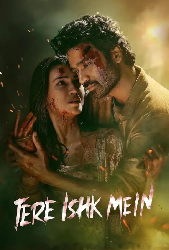 تحميل فيلم Tere Ishk Mein 2025 مترجم HD