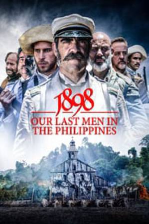 فيلم 1898: Our Last Men in the Philippines 2016 مترجم HD