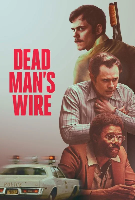 فيلم Dead Man's Wire 2025 مترجم مباشرة HD