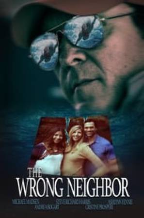 فيلم The Wrong Neighbor 2017 مترجم مباشرة HD