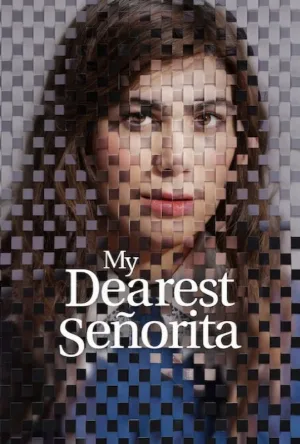 فيلم My Dearest Señorita 2026 مترجم بدون إعلانات
