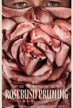 شاهد فيلم Rosebush Pruning 2026 مترجم HD