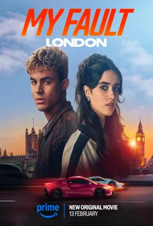 فيلم My Fault: London 2025 مترجم مباشرة HD