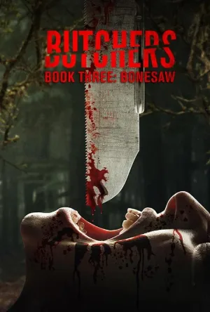 شاهد فيلم Butchers Book Three: Bonesaw 2024 مترجم HD