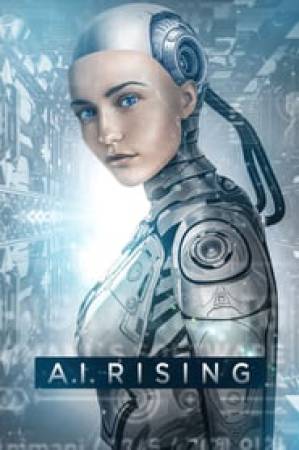 فيلم A.I. Rising 2018 مترجم مباشرة HD