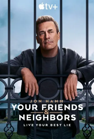 مسلسل Your Friends & Neighbors 2025 مترجم مباشرة HD